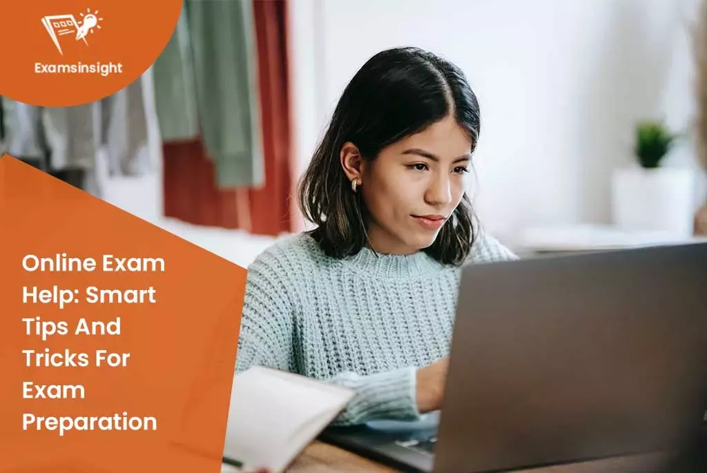 Online Exam Help Smart Tips And Tricks For Exam Preparation