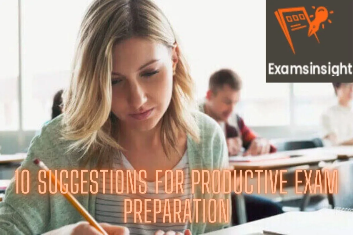 10 Suggestions For Productive Exam Preparation
